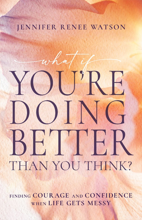 What If You're Doing Better Than You Think?