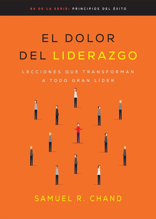 El Dolor Del Liderazgo