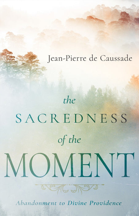 The Sacredness of the Moment