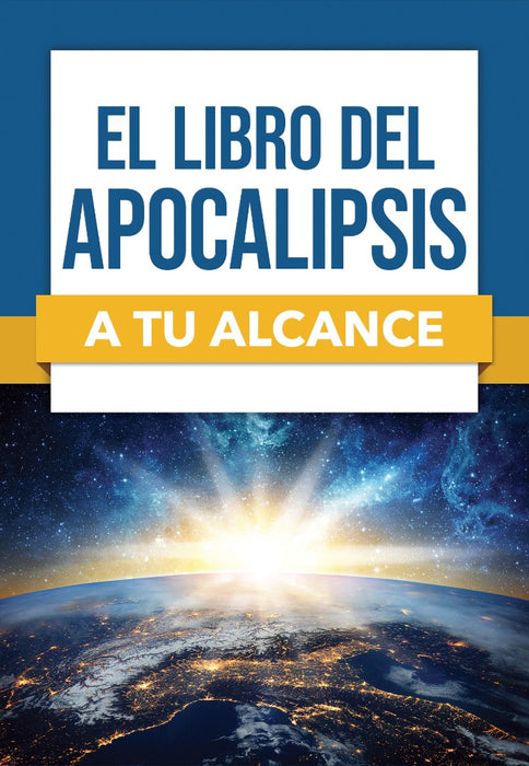 El Libro Del Apocalipsis a tu Alcance (Revelation Made Easy)