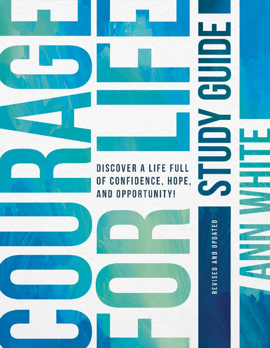 Courage for Life Study Guide