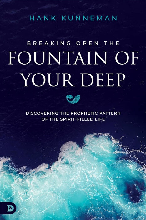 Breaking Open the Fountain of Your Deep