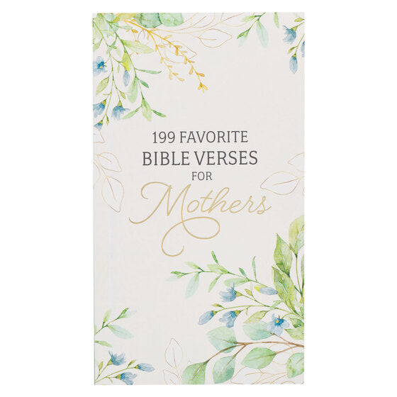 199 Favorite Bible Verses For Mothers Gift Book