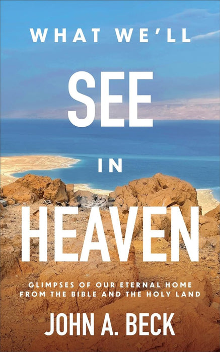 What We'll See in Heaven