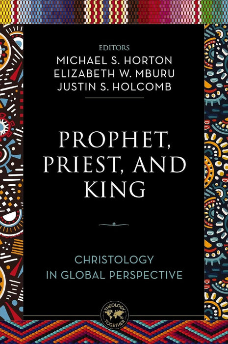 Prophet, Priest, And King