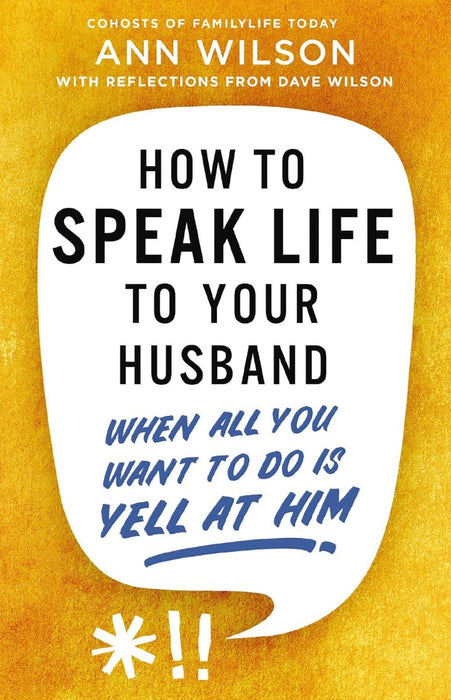 How To Speak Life To Your Husband