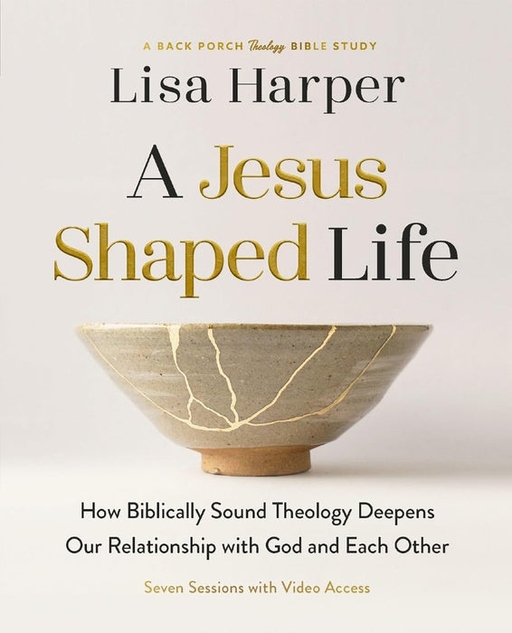 A Jesus-Shaped Life Bible Study Guide Plus Streaming Video