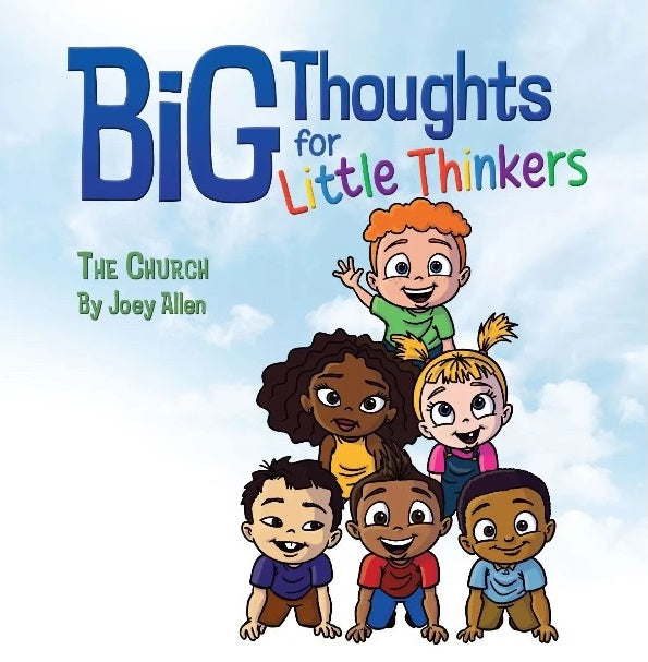 Big Thoughts For Little Thinkers: The Church