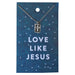 Love Like Jesus Necklace