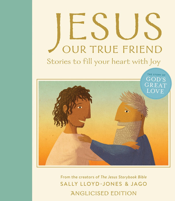 Jesus, Our True Friend (Anglicised Edition)