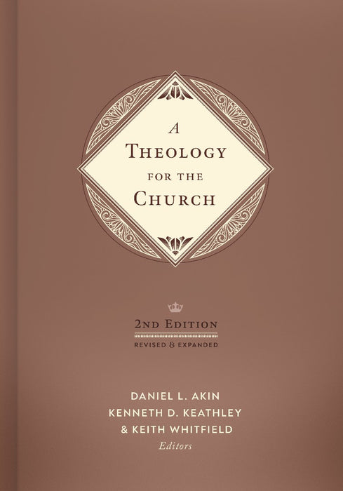 A Theology for the Church 2nd Edition