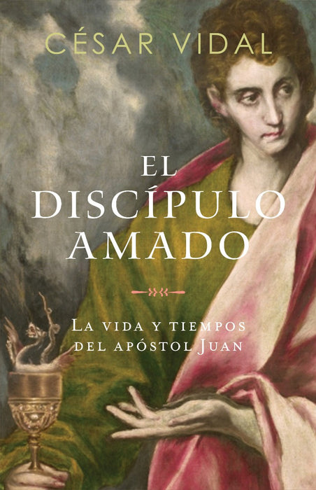 El Discípulo Amado (The Beloved Disciple)