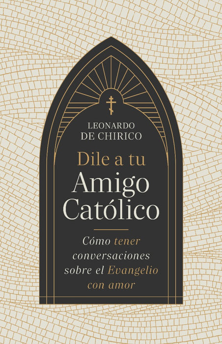 Dile a Tu Amigo Católico