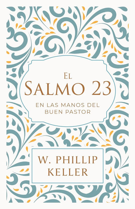 El Salmo 23: En Las Manos Del Buen Pastor. Pasta Dura