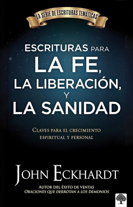 Escrituras Para La Fe, La LiberacióN Y La Sanidad