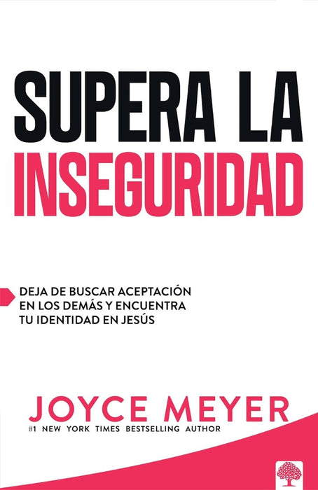 Supera La Inseguridad: Deja De Buscar AceptacióN En Los Demá