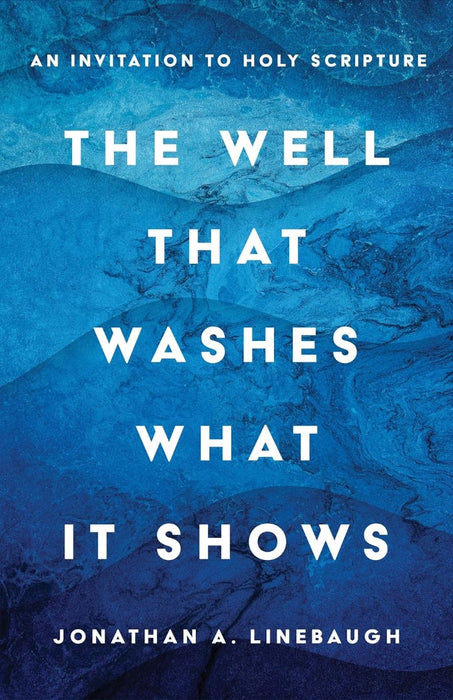 The Well that Washes What it Shows