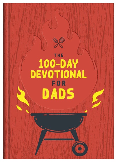 The 100-Day Devotional For Dads