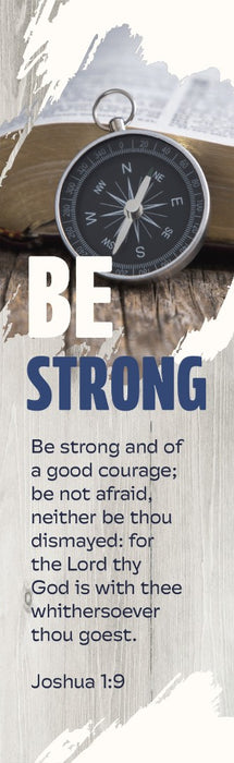 Inspirational Bookmark: Be Strong (Pack of 25)
