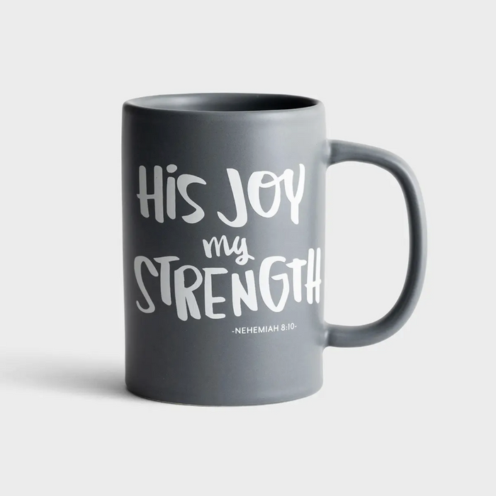 His Joy My Strength - True and Write Mug