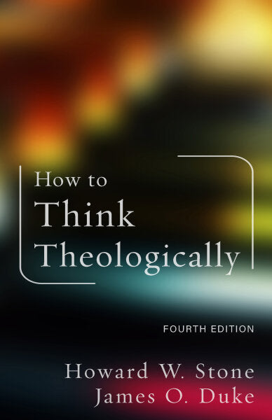 How to Think Theologically, Fourth Edition