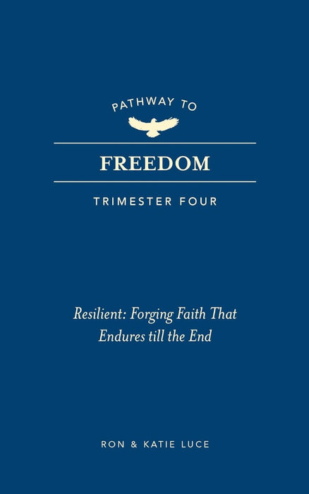 Pathway to Freedom: Trimester Four
