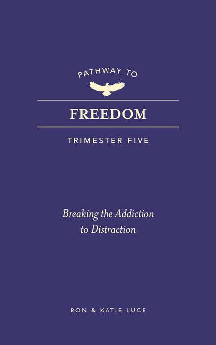 Pathway to Freedom: Trimester Five