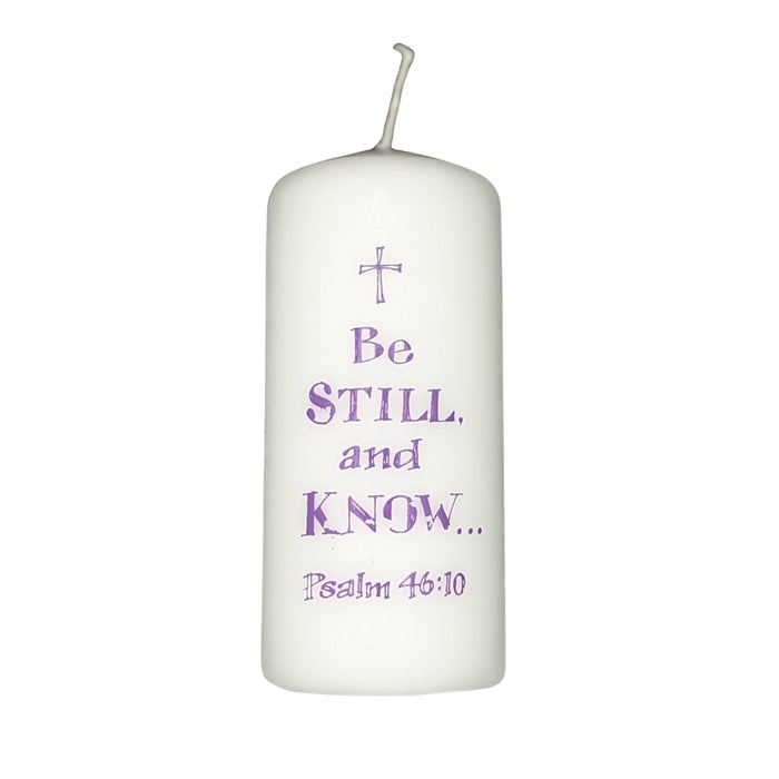 Be Still and Know - Psalm 46:10 - Pillar Candle