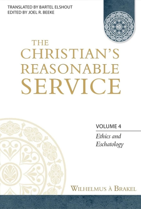 Christian's Reasonable Service, Volume 4