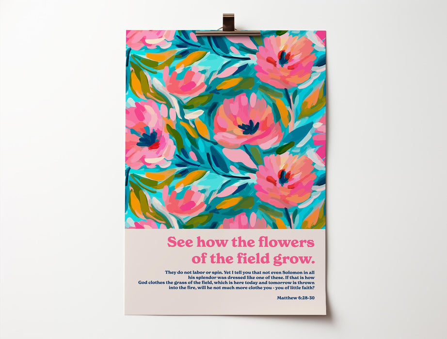 See How The Flowers Grow Matthew 6 A3 Print