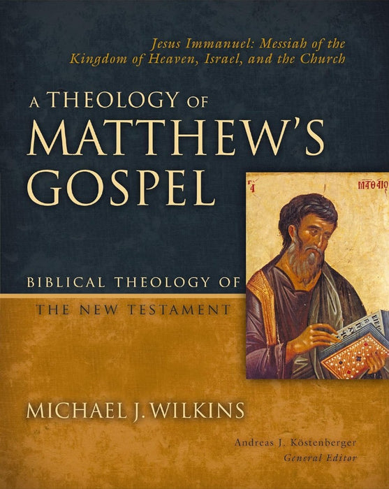A Theology Of Matthew's Gospel