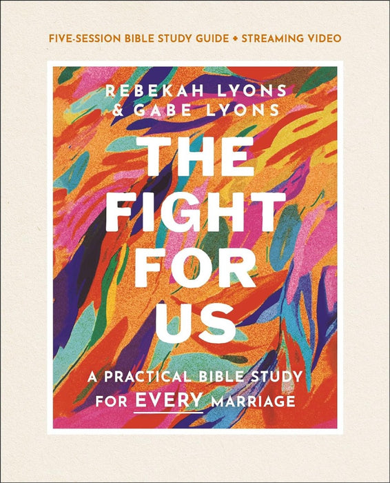 The Fight For Us Bible Study Guide Plus Streaming Video