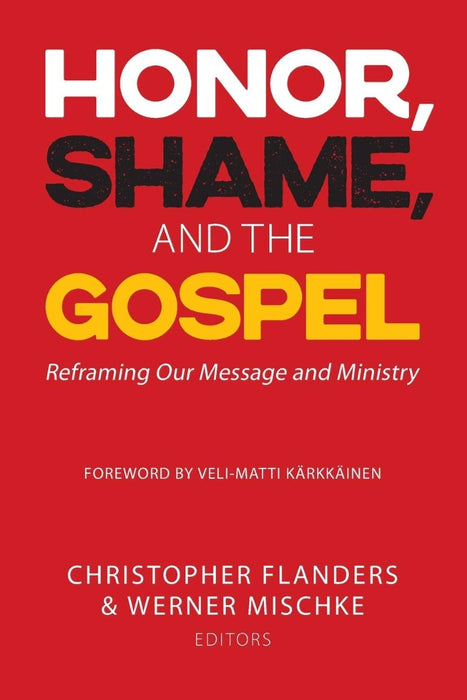 Honor, Shame and the Gospel