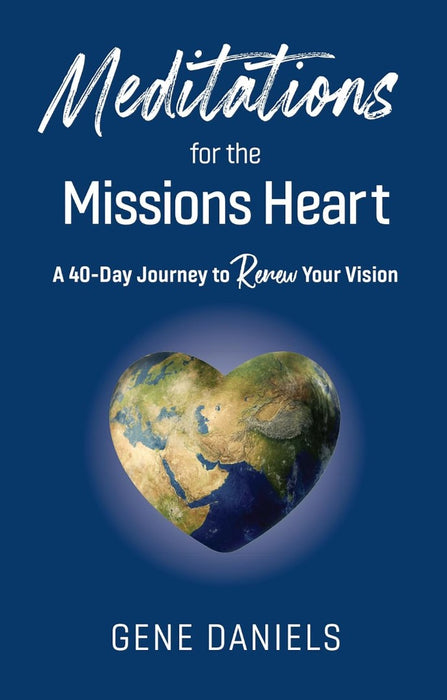Meditations for the Missions Heart