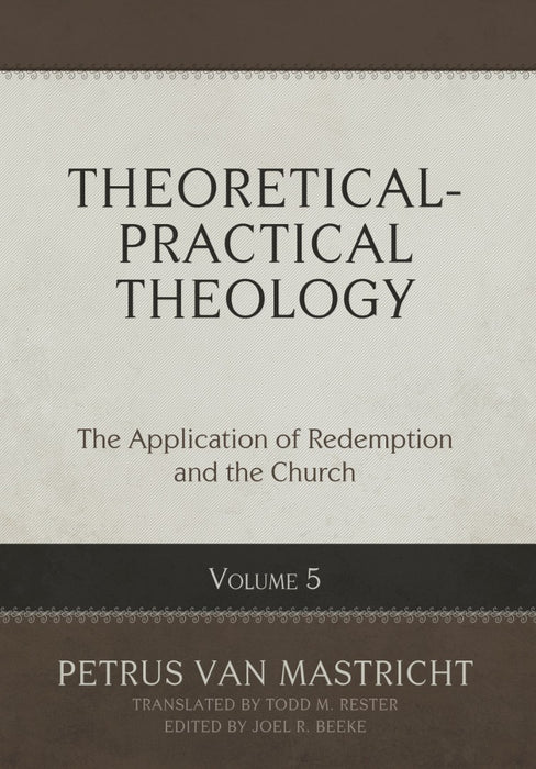 Theoretical-Practical Theology, Volume 5
