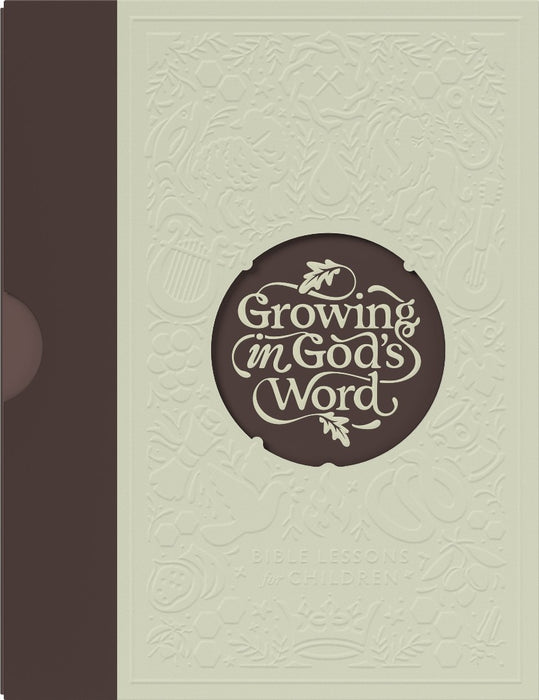 Growing in God’s Word, Presbyterian & Reformed Ed, Level 3