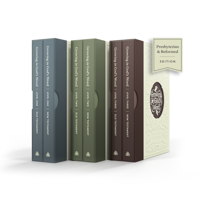 Growing in God’s Word, Presbyterian & Reformed Ed, Full Set