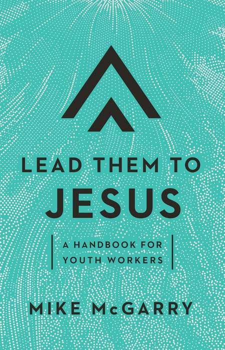 Lead Them To Jesus