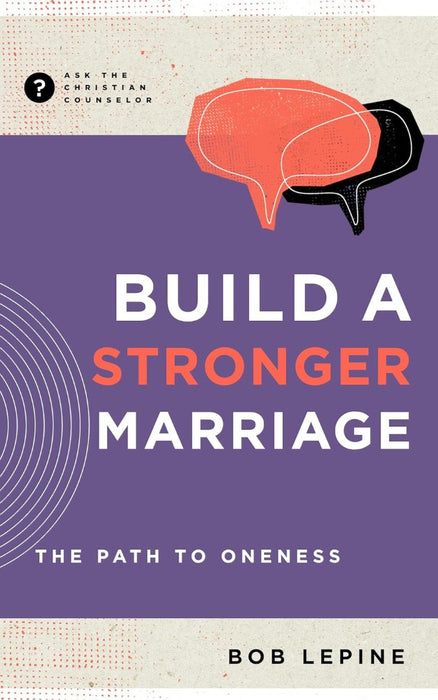 Build A Stronger Marriage