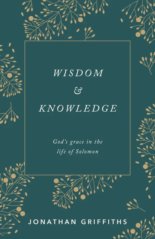 Wisdom and Knowledge
