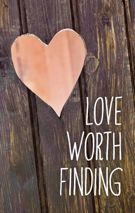 Love Worth Finding (Single Tract)