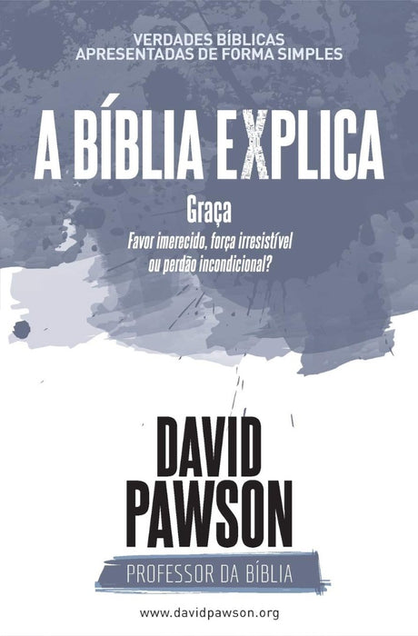 A Bíblia Explica Graça