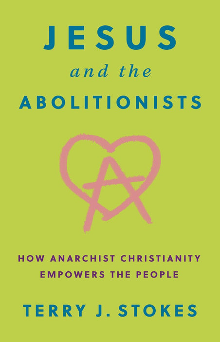 Jesus And The Abolitionists