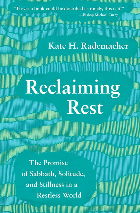 Reclaiming Rest