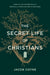 The Secret Life of Christians