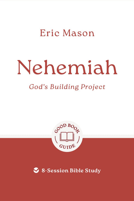 Nehemiah: God's Building Project