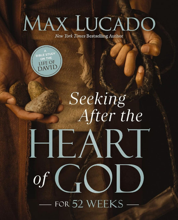 Seeking After The Heart Of God For 52 Weeks