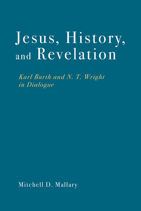 Jesus, History, And Revelation