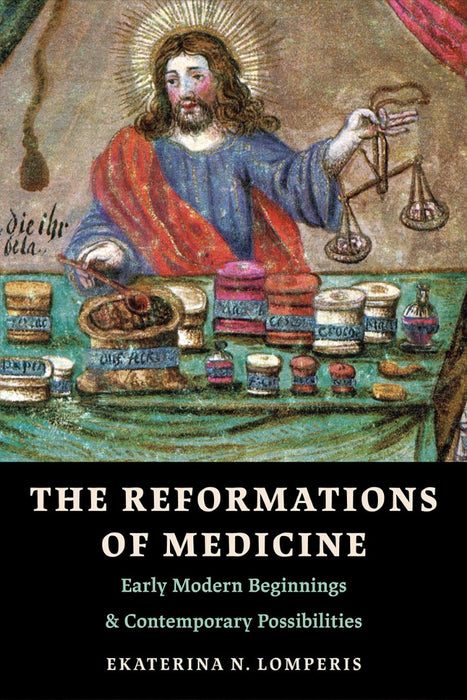 The Reformations Of Medicine