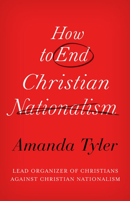 How To End Christian Nationalism
